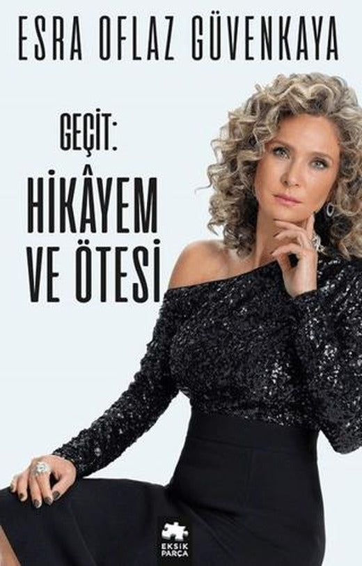 Geçit: Hikayem ve Ötesi (Ciltli) | Eksik Parça Yayınları (Ciltli)