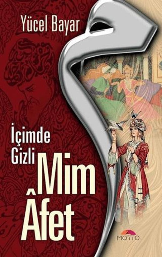 Mim Afet - İçimde Gizli | Motto Yayınları (Ciltsiz)