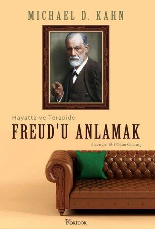 Freudu Anlamak: Hayatta ve Terapide | Koridor Yayıncılık (İnce Kapak)