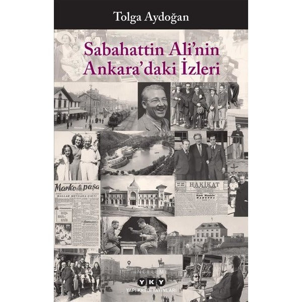 Sabahattin Ali'nin Ankara'daki İzleri | Yapı Kredi Yayınları (İnce Kapak)