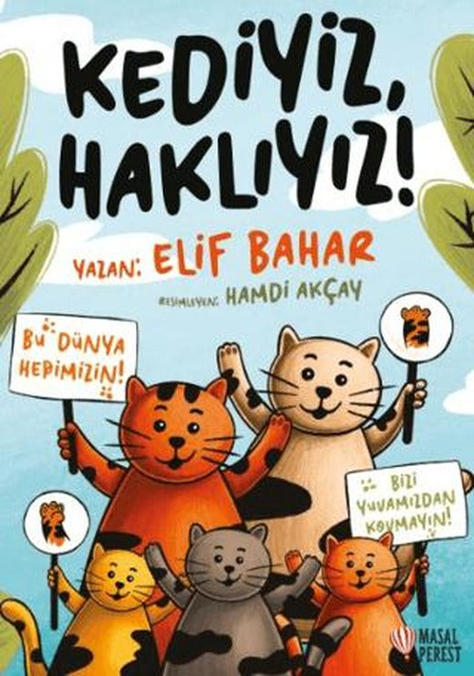 Kediyiz, Haklıyız! | Masalperest (Ciltsiz)