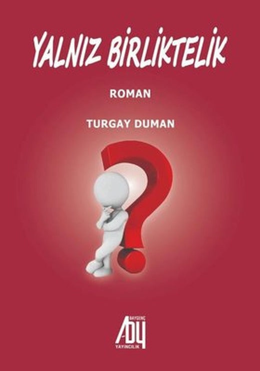 Yalnız Birliktelik | Baygenç Yayıncılık