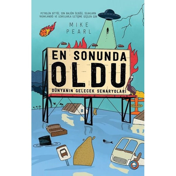 En Sonunda Oldu-Dünyanın Gelecek Senaryoları | Orenda (İnce Kapak)
