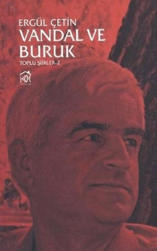 Vandal ve Buruk (Toplu Şiirler 2)