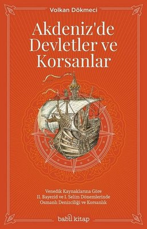 Akdeniz'de Devletler ve Korsanlar | Babil Kitap