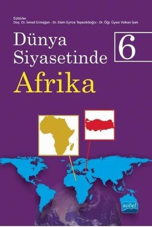 Dünya Siyasetinde Afrika - 6 | Nobel Akademik Yayıncılık (İnce Kapak)