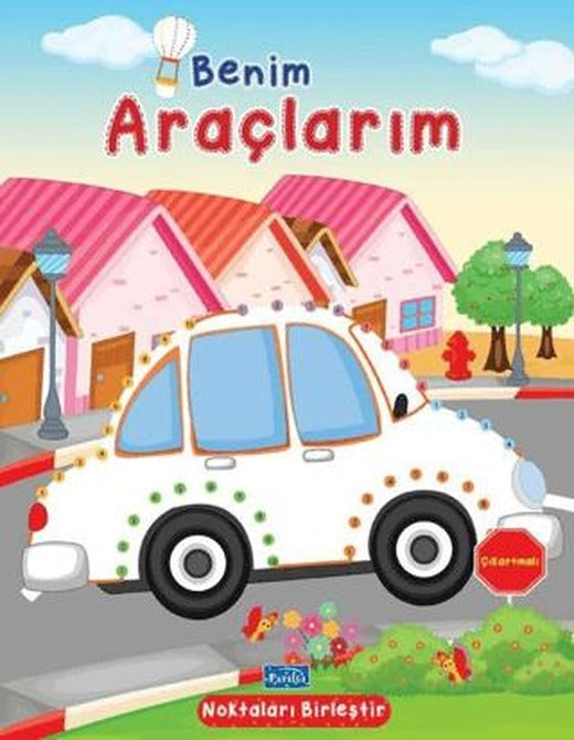 Benim Araçlarım - Noktaları Birleştir Çıkartmalı | Parıltı Yayınları (Ciltsiz)