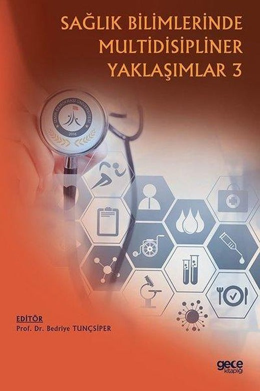 Sağlık Bilimlerinde Multidisipliner Yaklaşımlar - 3 | Gece Kitaplığı (İnce Kapak)