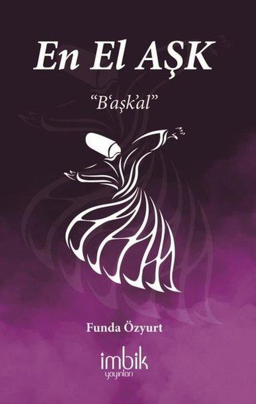 En El Aşk - B'aşk'al | İmbik Yayınları (İnce Kapak)