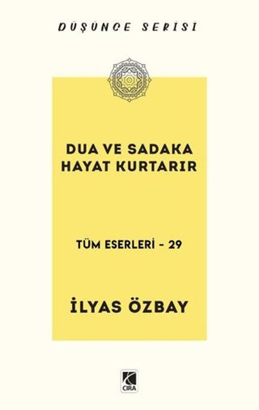 Dua ve Sadaka Hayat Kurtarır | Çıra Yayınları (Ciltsiz)
