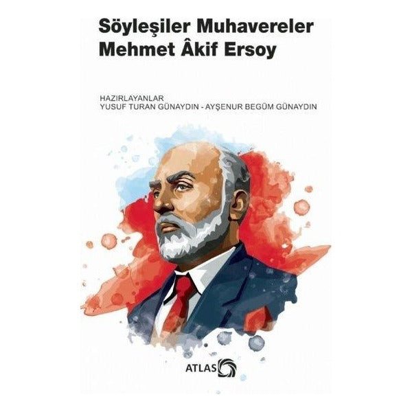 Söyleşiler Muhavereler | Atlas Kitap (İnce Kapak)
