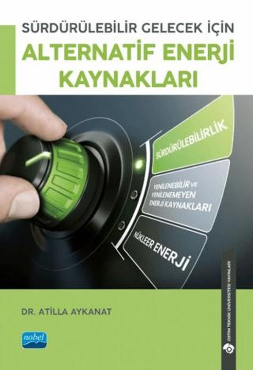 Sürdürülebilir Gelecek İçin Alternatif Enerji Kaynakları