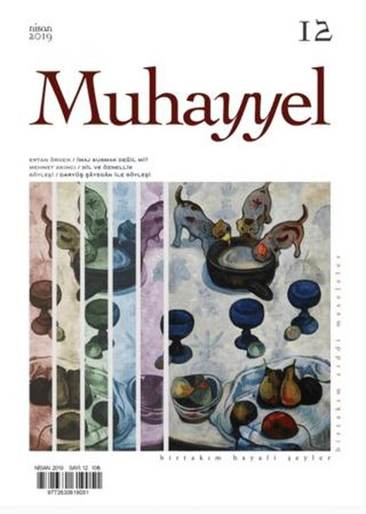 Muhayyel Dergisi Sayı: 12 Nisan 2019 | Muhayyel Dergisi Yayınları (Ciltsiz)