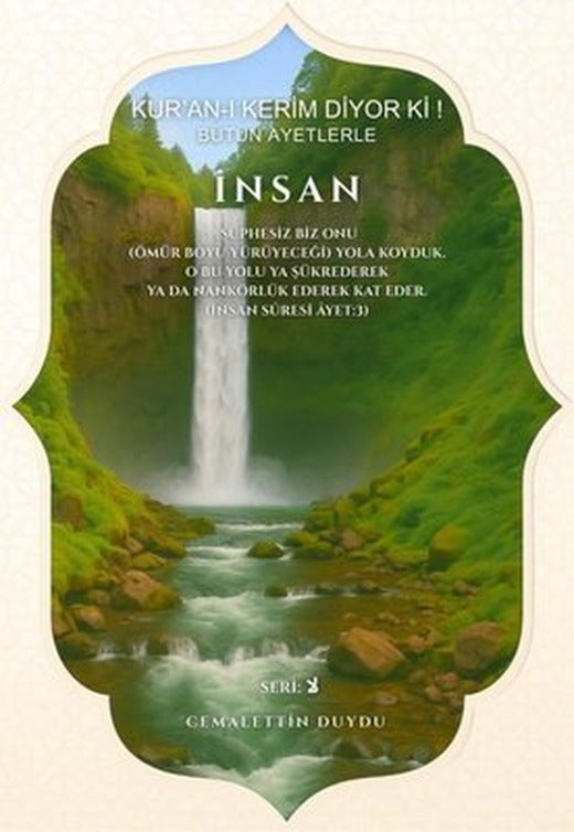 Kur'an-ı Kerim Diyor Ki! Bütün Ayetlerle İnsan |MST Ajans Production (İnce Kapak)