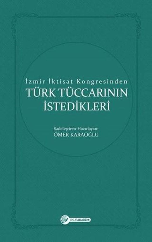 İzmir İktisat Kongresinden Türk Tüccarının İstedikleri