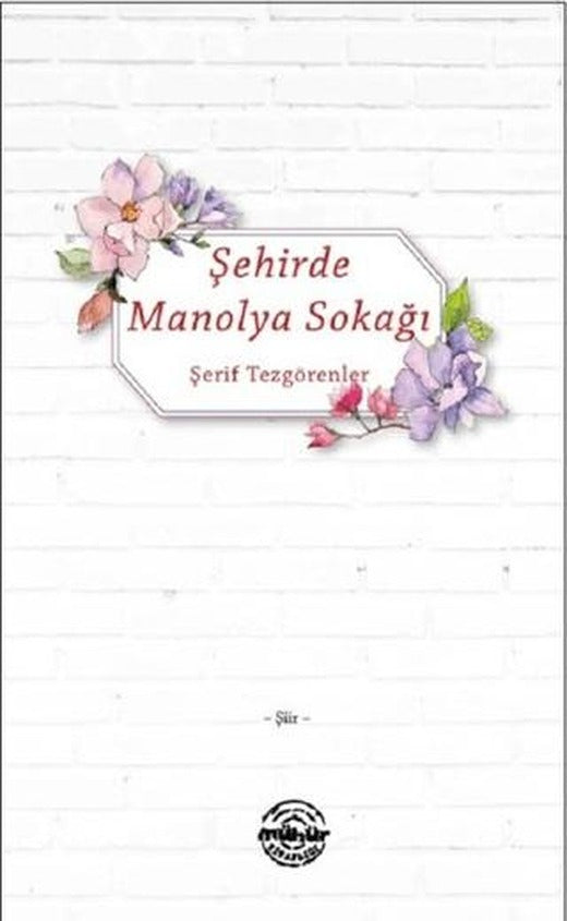 Şehirde Manolya Sokağı