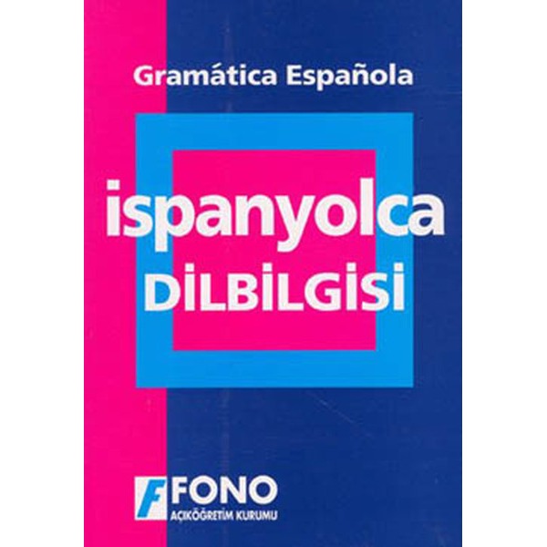 Uygulamalı İspanyolca Dilbilgisi | Fono Yayınları (İnce Kapak)