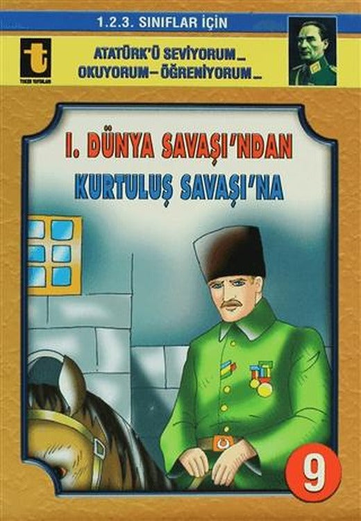 1. Dünya Savaşı’ndan Kurtuluş Savaşı’na | Toker Yayınları (Ciltsiz)