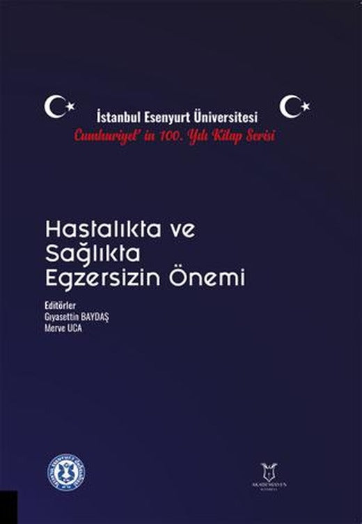 Hastalıkta ve Sağlıkta Egzersizin Önemi | Akademisyen Kitabevi (Ciltsiz)