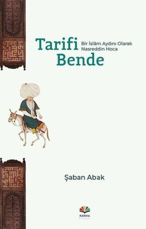 Tarifi Bende - Bir İslam Aydını Olarak Nasreddin Hoca | Karma Kitaplar