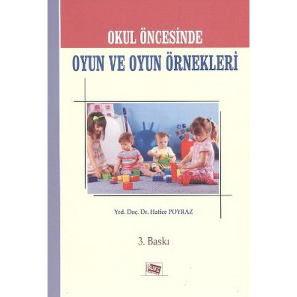 Okul Öncesinde Oyun ve Oyun Örnekleri