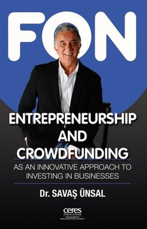 Entrepreneurship and Crowdfunding - As an Innovative Approach to Investing in Businesses | Ceres Yayınları (İnce Kapak)