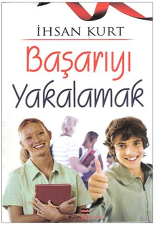 Başarıyı Yakalamak | Bizim Kitaplar Yayınevi (Ciltsiz)