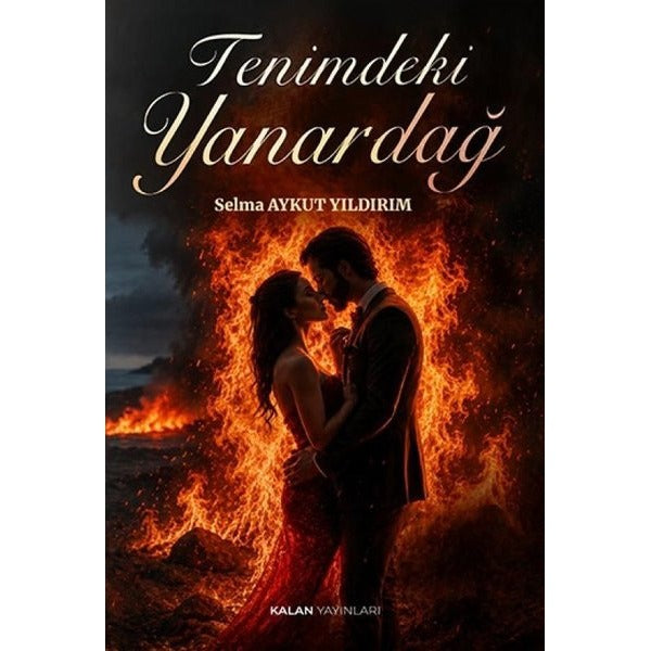 Tenimdeki Yanardağ | Kalan Yayınları (İnce Kapak)