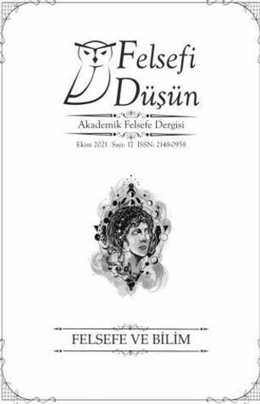 Felsefi Düşün Akademik Felsefe Dergisi Sayı: 17 - Ekim 2021 | Pinhan Yayıncılık (Ciltsiz)