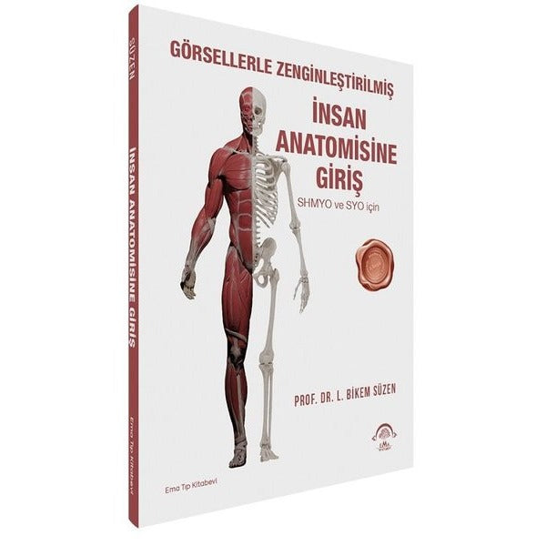 İnsan Anatomisine Giriş - Görsellerle Zenginleştirilmiş
