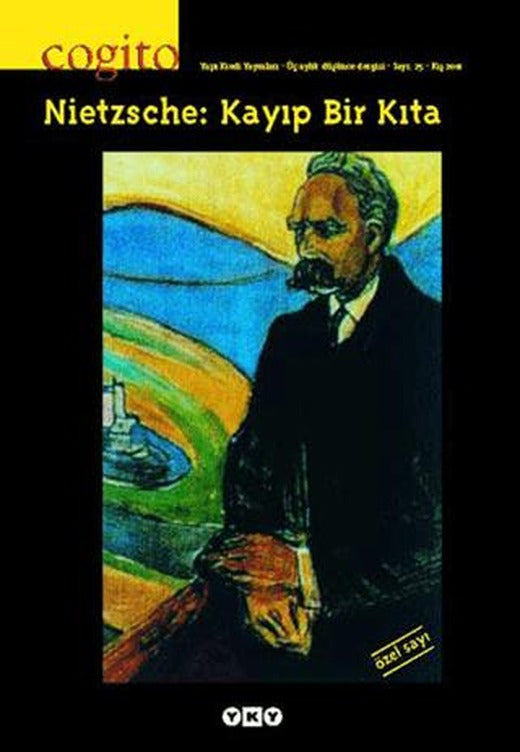 Cogito Sayı: 25 Nietzsche: Kayıp Bir Kıta | Yapı Kredi Yayınları (Ciltsiz)