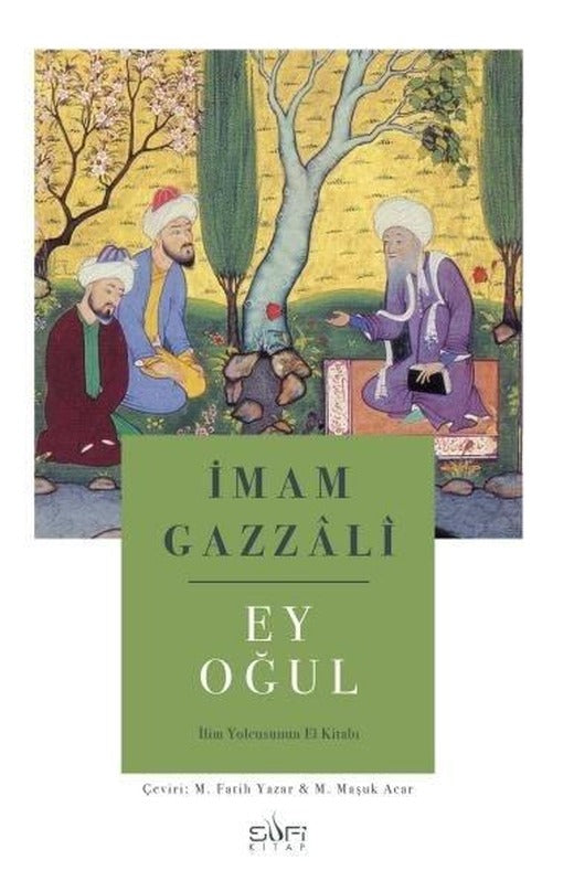 Ey Oğul & İlim Yolcusunun El Kitabı | Sufi Kitap (İnce Kapak)