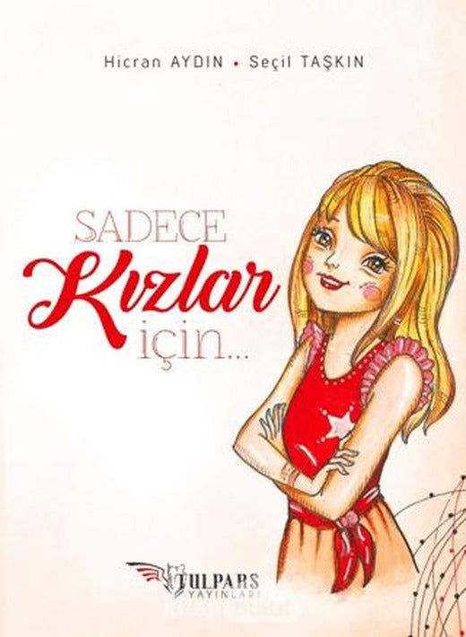 Sadece Kızlar İçin | Tulpars Yayınevi (Ciltsiz)