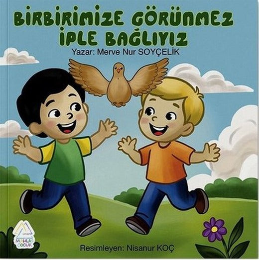 Birbirimize Görünmez Bir İple Bağlıyız | Mahlas Çocuk (İnce Kapak)