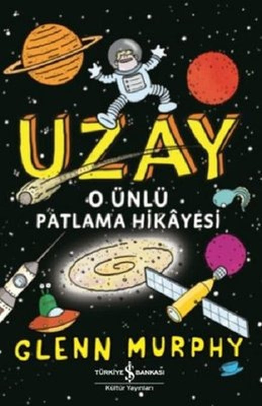 Uzay-O Ünlü Patlama Hikayesi | İş Bankası Kültür Yayınları