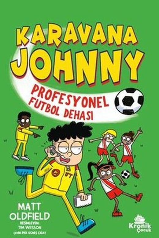 Karavana Johnny - Profesyonel Futbol Dehası | Kronik Kitap (İnce Kapak)