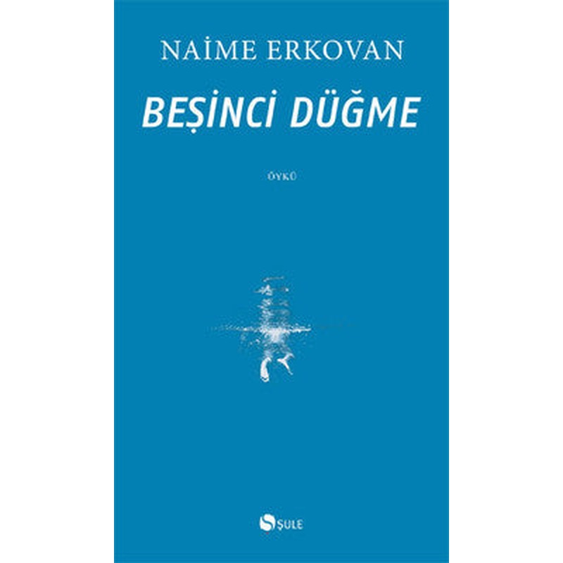 Beşinci Düğme | Şule Yayınları