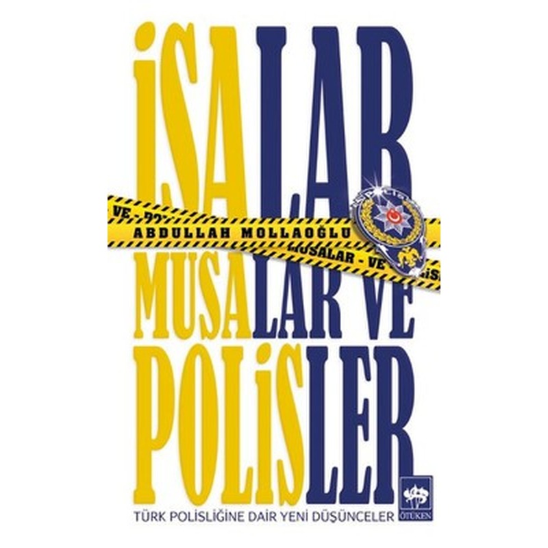 İsalar Musalar ve Polisler | Ötüken Neşriyat