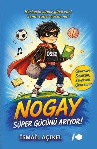 Nogay Süper Gücünü Arıyor | Düş Kurguları Yayınları (İnce Kapak)  - Resim 1