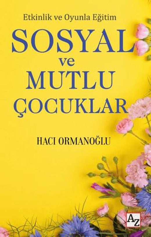 Etkinlik ve Oyunla Eğitim Sosyal ve Mutlu Çocuklar