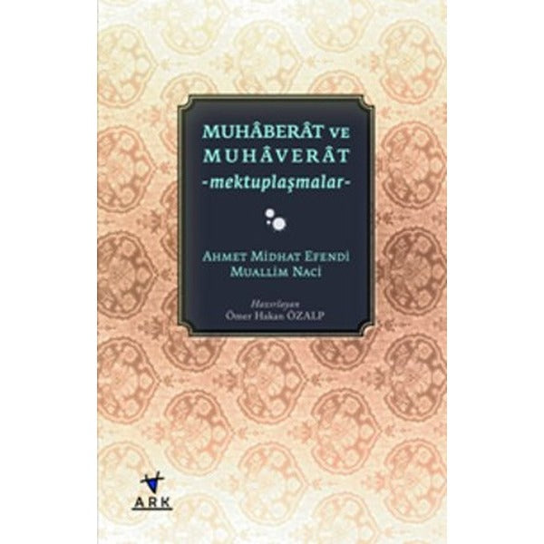 Muhaberat ve Muhaverat | Ark Kitapları