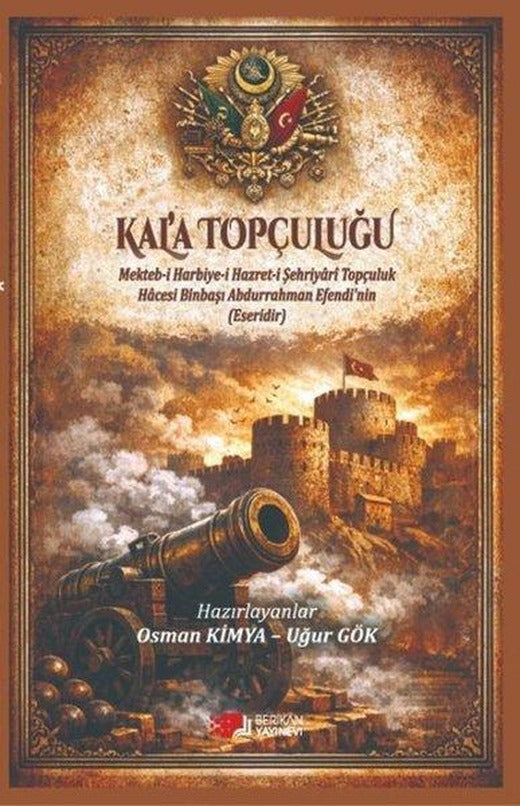 Kal'a Topçuluğu | Berikan Yayınevi (İnce Kapak)