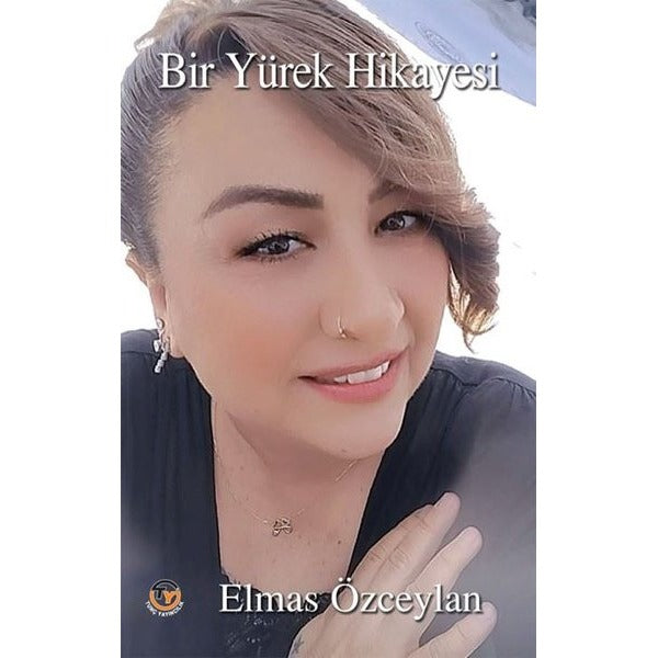 Bir Yürek Hikayesi | Tunç Yayıncılık (İnce Kapak)