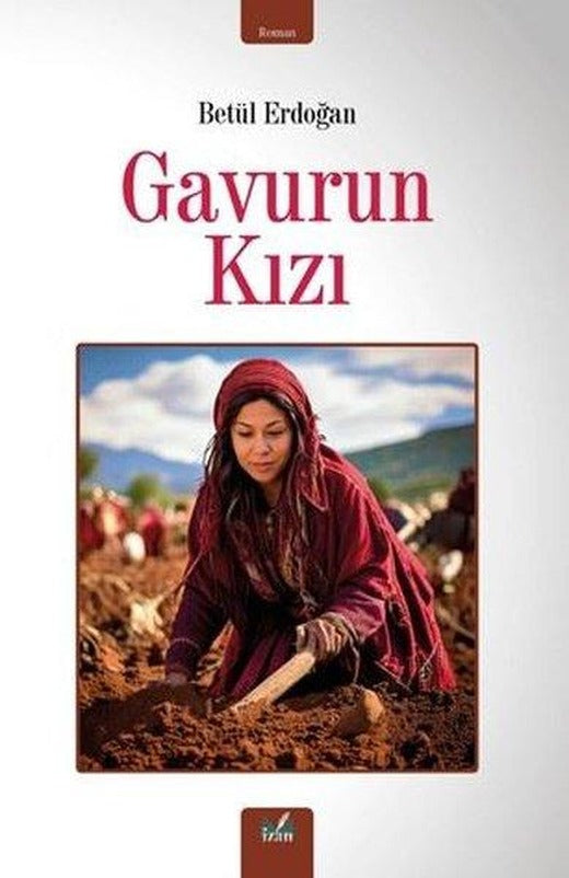 Gavurun Kızı | İzan Yayıncılık (İnce Kapak)