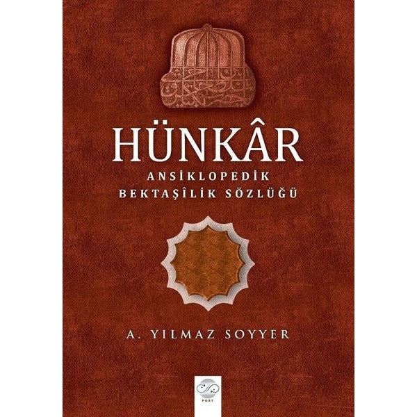 Hünkar-Ansiklopedik Bektaşilik Sözlüğü | Post Yayın (İnce Kapak)