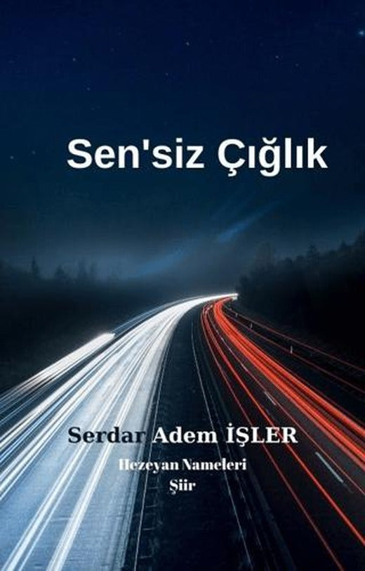 Sen’siz Çığlık | Liman Yayınevi (Ciltsiz)