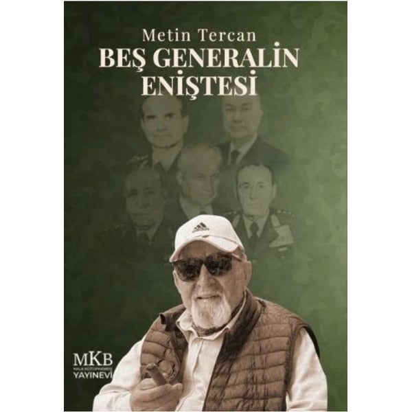 Beş Generalin Eniştesi | MKB Halk Kütüphanesi