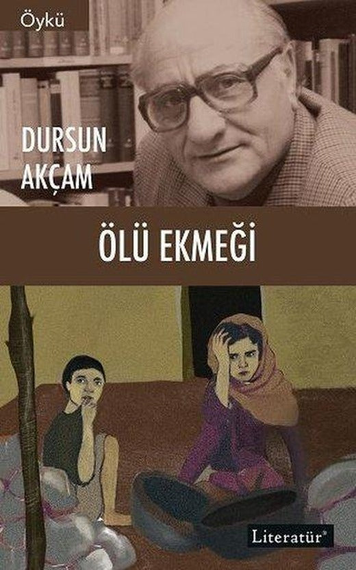 Ölü Ekmeği | Literatür Yayıncılık (İnce Kapak)