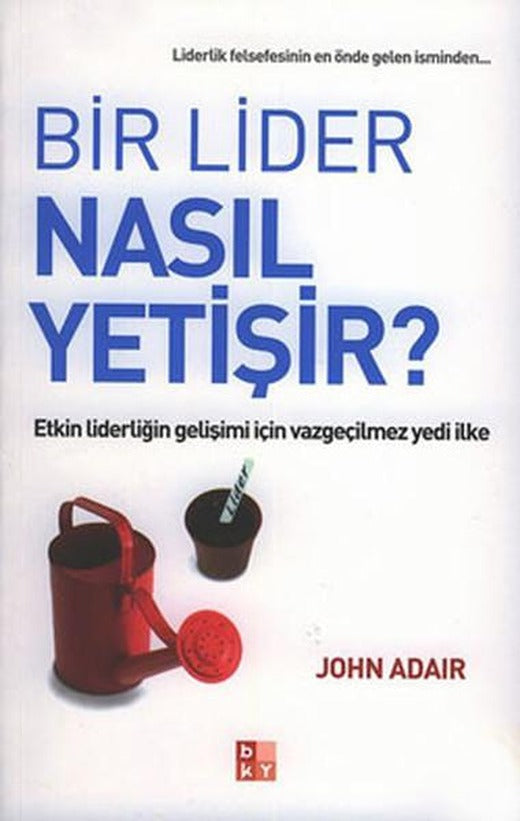 Bir Lider Nasıl Yetişir? | Babıali Kültür - BKY (İnce Kapak)