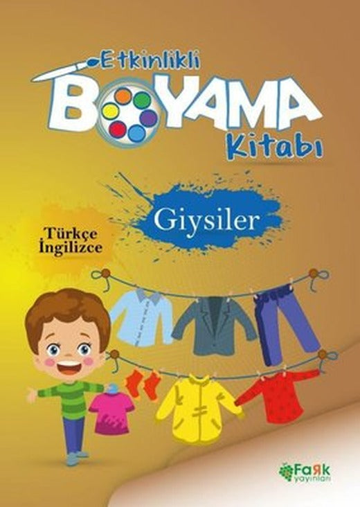 Giysiler - Etkinlikli Boyama Kitabı - Türkçe - İngilizce | Fark Yayınları
